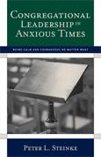 congregational leadership in anxious times (book)