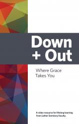 down + out: where grace takes you (dvd)